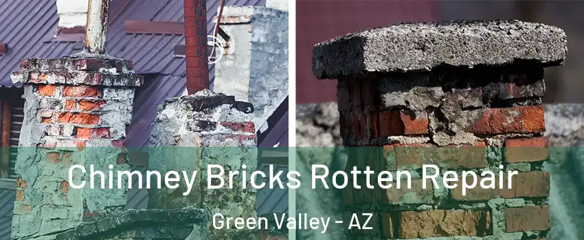  Chimney Bricks Rotten Repair Green Valley - AZ