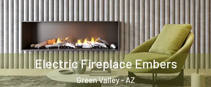  Electric Fireplace Embers Green Valley - AZ