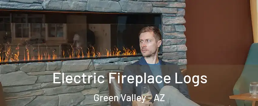  Electric Fireplace Logs Green Valley - AZ
