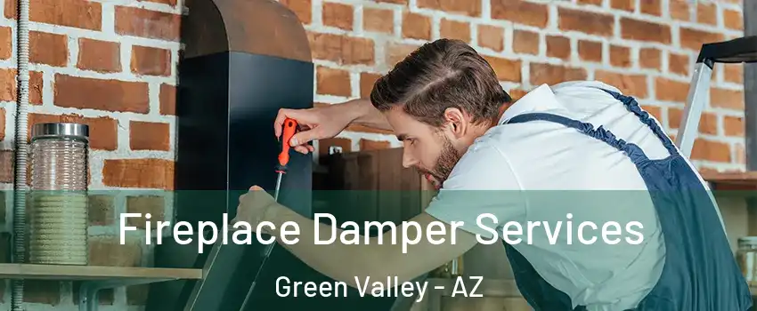  Fireplace Damper Services Green Valley - AZ