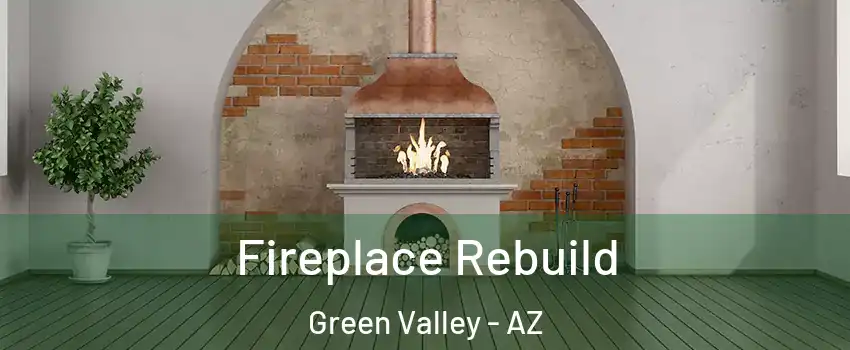  Fireplace Rebuild Green Valley - AZ