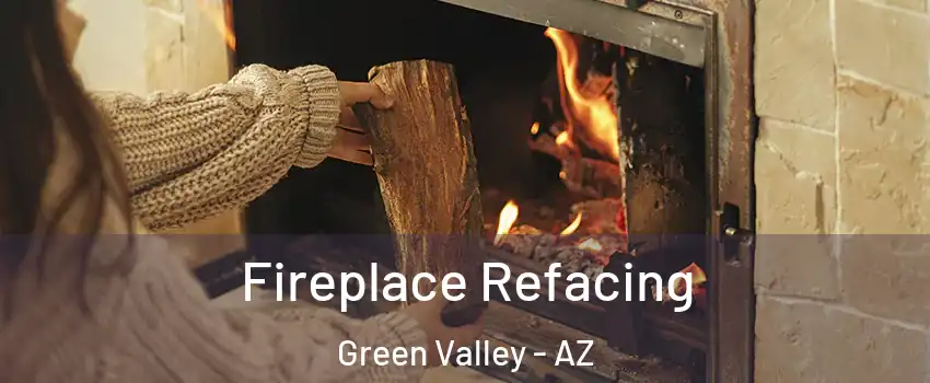  Fireplace Refacing Green Valley - AZ