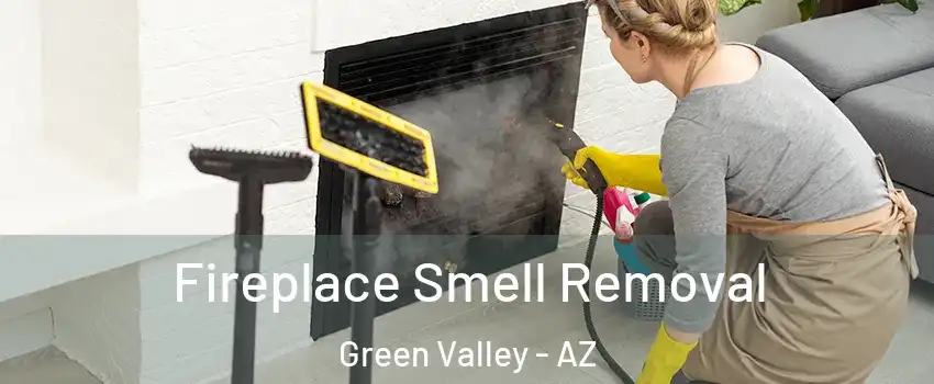  Fireplace Smell Removal Green Valley - AZ