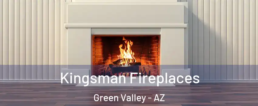  Kingsman Fireplaces Green Valley - AZ