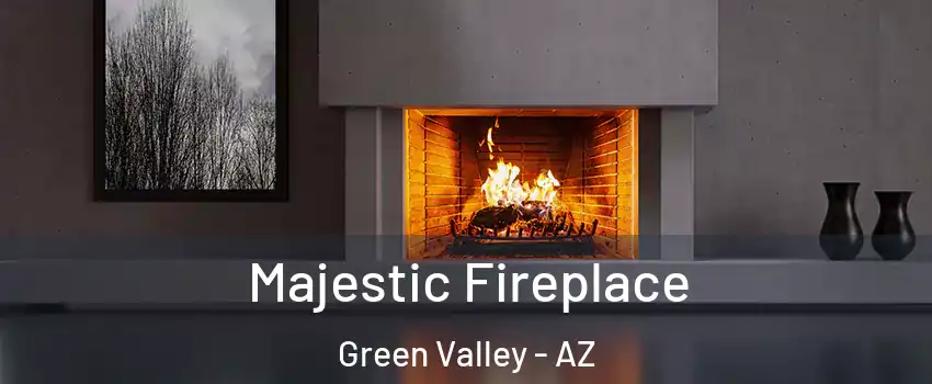  Majestic Fireplace Green Valley - AZ
