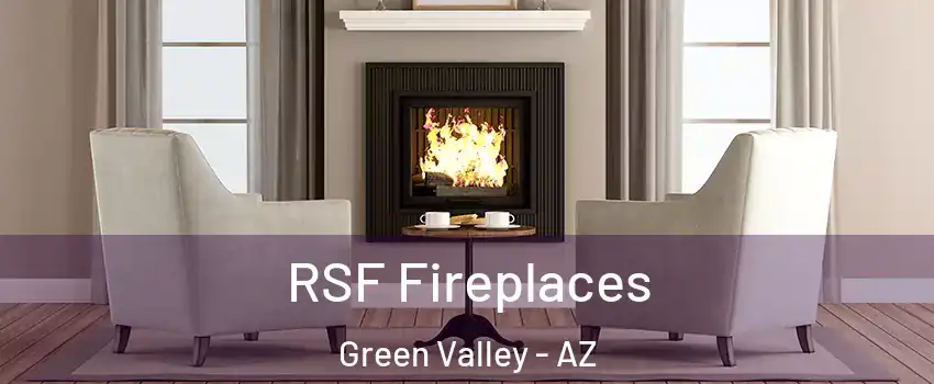  RSF Fireplaces Green Valley - AZ