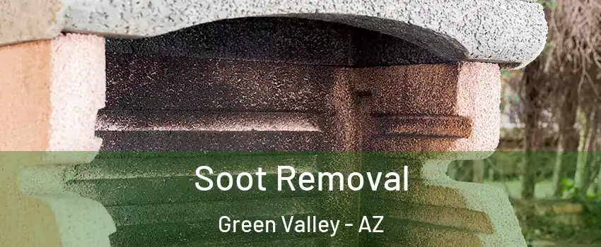 Soot Removal Green Valley - AZ