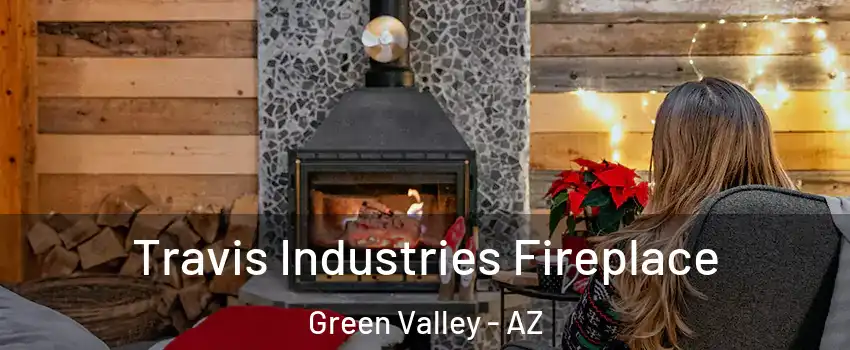  Travis Industries Fireplace Green Valley - AZ
